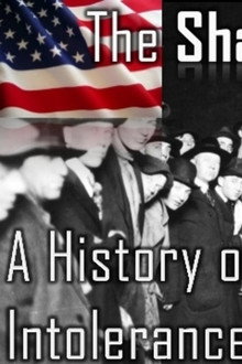 The Shadow of Hate: A History of Intolerance in America