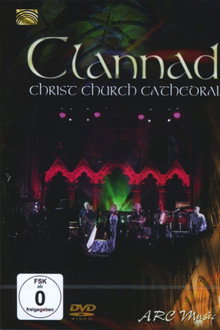 Clannad - Live At Christ Church Cathedral