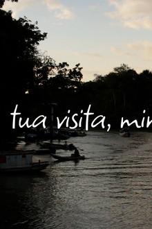 Tua visita, minha memória!