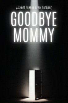Goodbye Mommy