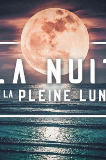La nuit de la pleine lune