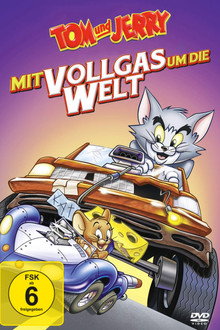 Tom & Jerry - Mit Vollgas um die Welt