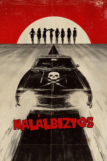 Grindhouse: Halálbiztos
