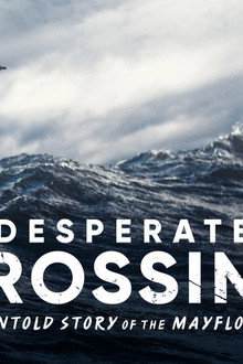 Desperate Crossing: The Untold Story of the Mayflower