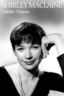 Shirley MacLaine - Gelebte Träume