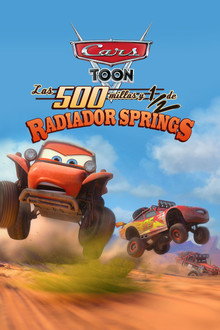 Historias de Radiador Springs: Las 500 millas y ½ de Radiador Springs