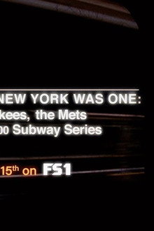 When New York Was One: The Yankees, the Mets & The 2000 Subway Series