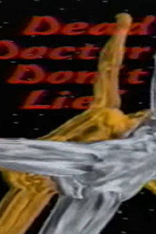 Dead Doctors Don't Lie!