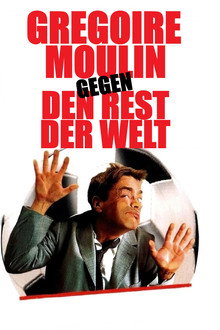 Gregoire Moulin gegen den Rest der Welt
