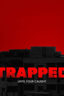 TRAPPED