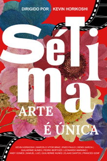 Sétima Arte é Única