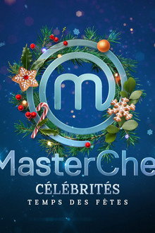 MasterChef Célébrités Temps des Fêtes