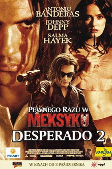 Pewnego razu w Meksyku: Desperado 2