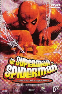 De SUPERMAN a SPIDERMAN, la aventura de los superhéroes