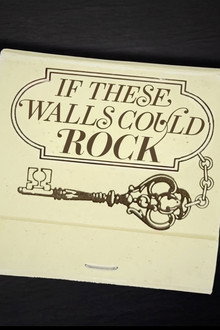 If These Walls Could Rock