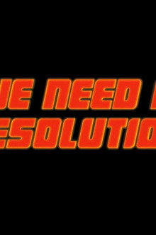 We Need a Resolution