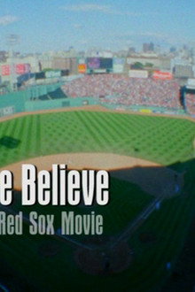Still We Believe: The Boston Red Sox Movie