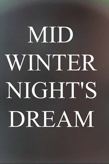 MIDWINTER NIGHT'S DREAM