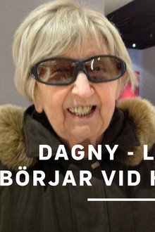 Dagny - livet börjar vid hundra