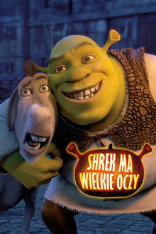Shrek ma wielkie oczy