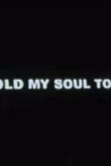 When I Sold My Soul To The Machine