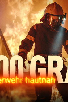 1000 Grad: Feuerwehr hautnah