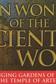 Seven Wonders of the Ancient World: The Wonders of the East