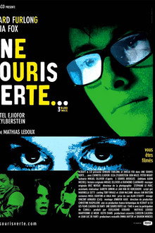Une Souris verte...