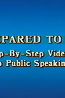 Be Prepared to Speak