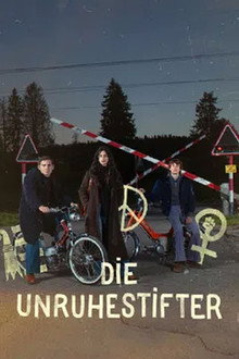 Die Unruhestifter