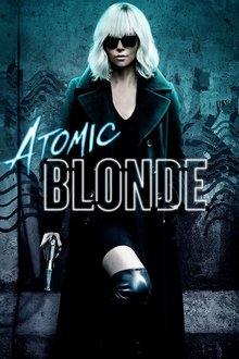 Atomic Blonde Atomic Blonde