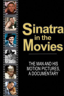 Sinatra in the Movies: The Man and His Motion Pictures