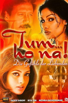 Tum... Ho Na! - Die Gefühle der Liebenden