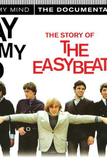 Friday on My Mind: The Story of the Easybeats