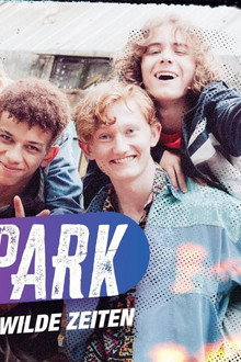 Uferpark – Gute Zeiten, wilde Zeiten
