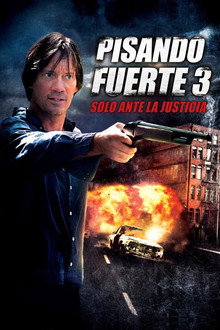 Pisando fuerte 3: Solo ante la justicia