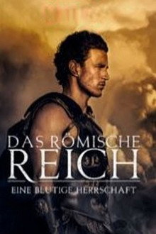 Das Römische Reich: Eine blutige Herrschaft