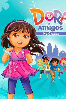 Dora e Seus Amigos: Na Cidade!