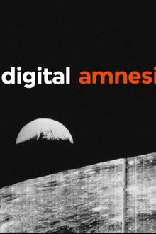 Digital Amnesia