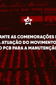 Fomos, Somos e Seremos Comunistas