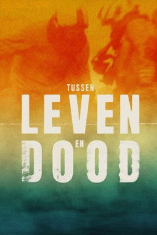 Tussen Leven en Dood