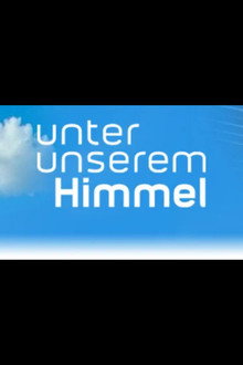 Unter unserem Himmel