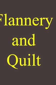 Flannery and Quilt