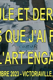La seule et dernière fois que j'ai fait de l'art engagé
