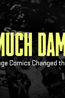 So Much Damage: How Image Comics Changed the World