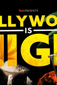 TMZ Presents: Hollywood is High