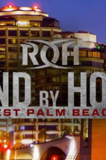 ROH: Bound By Honor - West Palm Beach