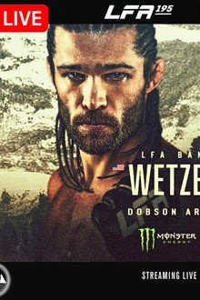 LFA 195: Wetzell vs. Usmonov