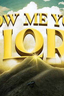 Show Me Your Glory