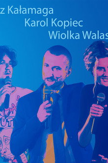 Mariusz Kałamaga, Karol Kopiec, Wiolka Walaszczyk, Hilarious Trio